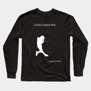 Little League Baseball for Mom Long Sleeve T-Shirt